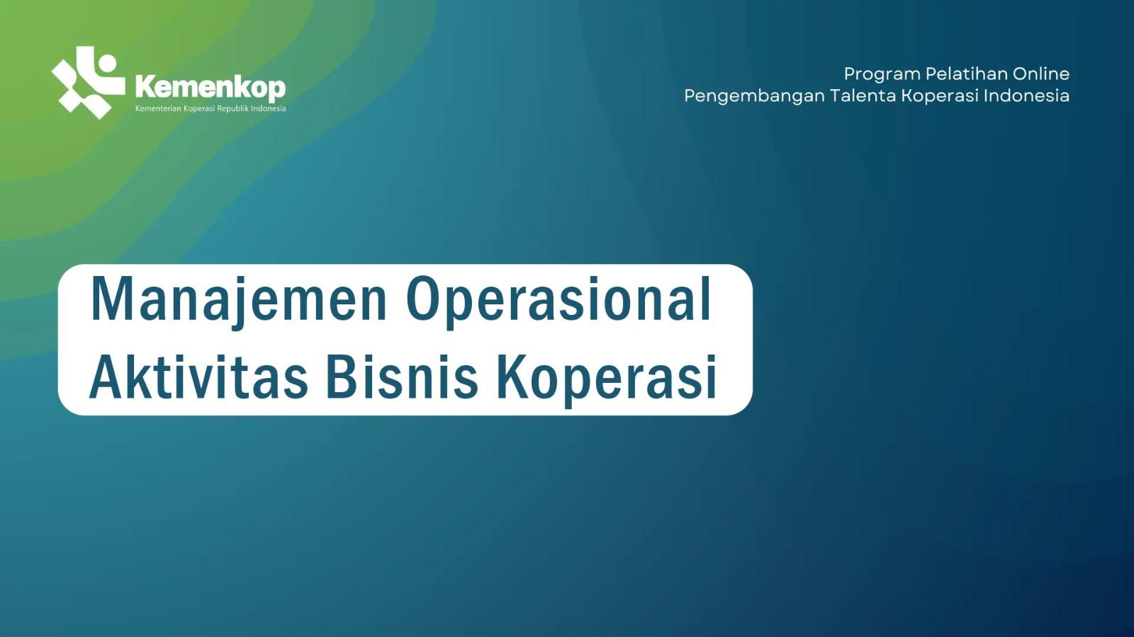 Manajemen Operasional Aktivitas Bisnis Koperasi